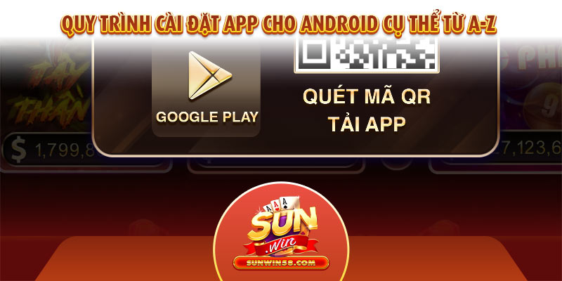 Quy trình cài đặt app cho Android cụ thể từ A-Z